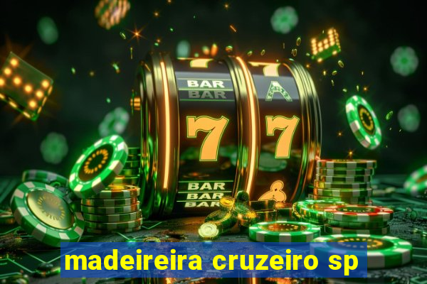 madeireira cruzeiro sp